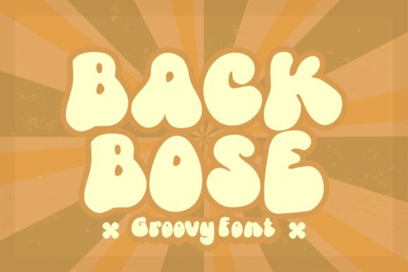 Back Bose: A Groovy Display Font for Retro Branding