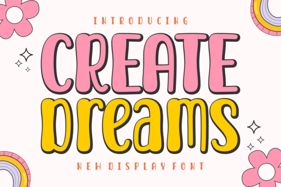 Create Dreams Font: A Playful Display Typeface for Your Brand