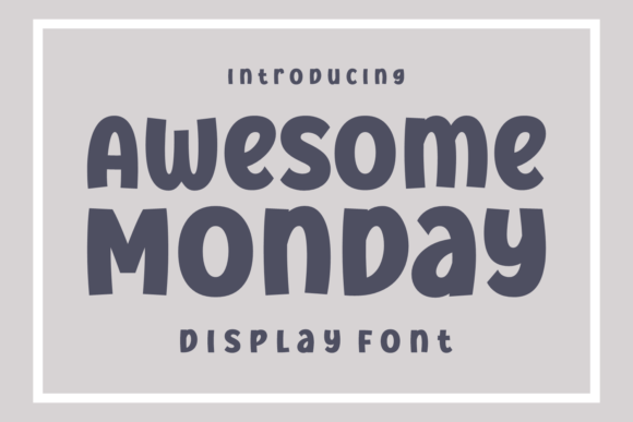 Elevate Your Brand with the Awesome Monday Display Font