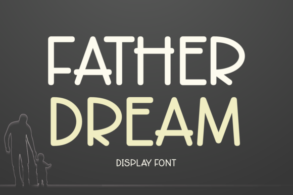 Father Dream Display Font for Social Campaigns