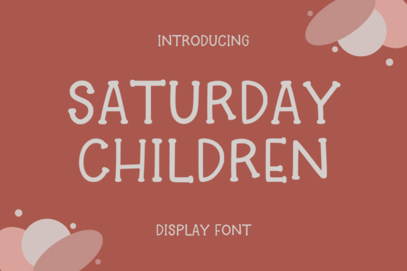 Saturday Children: A Playful Display Font for Handmade Products and Printables