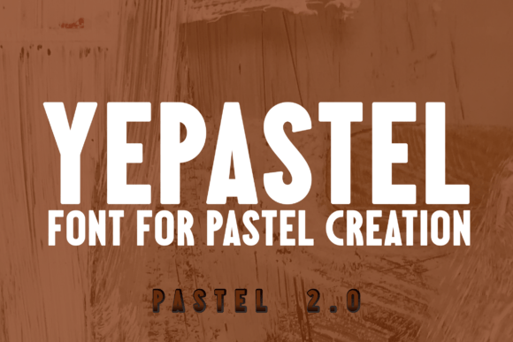 Yepastel: A Soft Display Font for Polished Branding